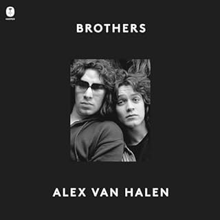 Brothers Audiobook By Alex van Halen cover art