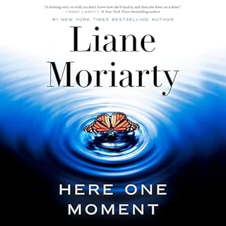 Here One Moment Audiobook By Liane Moriarty cover art