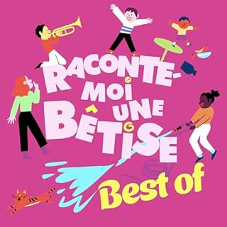 Couverture de Raconte-moi une bêtise