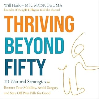 Thriving Beyond Fifty (Expanded Edition) Audiobook By Will Harlow BSc MSx MCSPm Cert. MA cover art