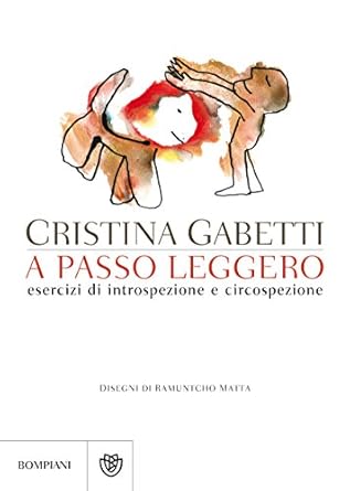 A passo leggero: Esercizi di introspezione e circospezione