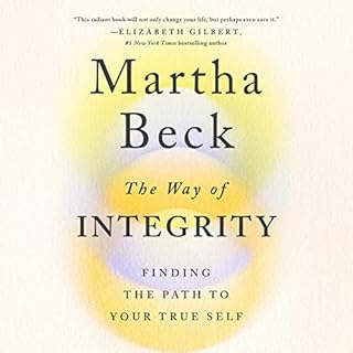 The Way of Integrity Audiobook By Martha Beck cover art