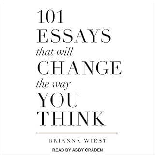 101 Essays That Will Change the Way You Think cover art