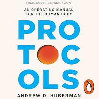 Protocols Audiobook By Andrew Huberman cover art