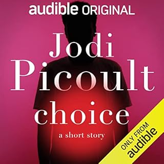 Choice Audiobook By Jodi Picoult cover art