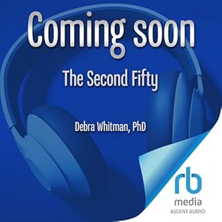 The Second Fifty Audiobook By Debra Whitman PhD cover art