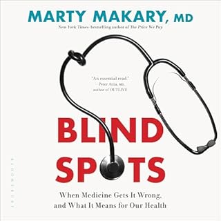 Blind Spots Audiobook By Marty Makary MD cover art