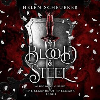 Blood & Steel Audiobook By Helen Scheuerer cover art