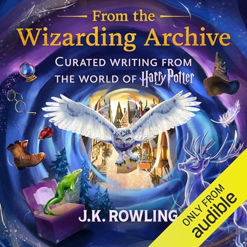 From the Wizarding Archive Audiobook By J.K. Rowling, Evanna Lynch - foreword cover art