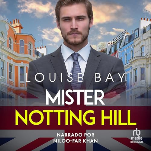 Mister Notting Hill (Spanish Edition) Audiobook By Louise Bay cover art