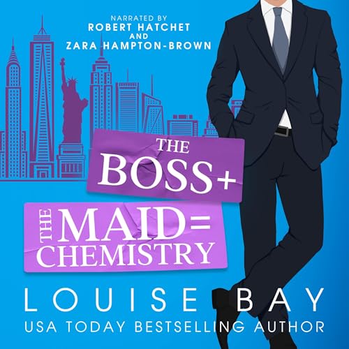 The Boss + the Maid = Chemistry Audiobook By Louise Bay cover art