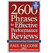 2600 Phrases for Effective Performance Reviews: Ready-to-Use Words and Phrases That Really Get Re...