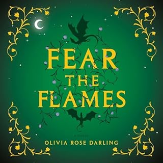 Fear the Flames Audiobook By Olivia Rose Darling cover art