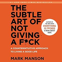 The Subtle Art of Not Giving a F*ck Audiobook By Mark Manson cover art