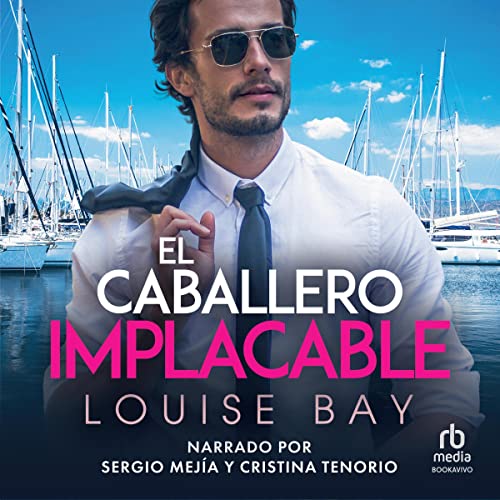 El Caballero Implacable [The Ruthless Gentleman] Audiobook By Louise Bay cover art