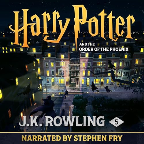 Harry Potter and the Order of the Phoenix (Narrated by Stephen Fry) Audiobook By J.K. Rowling cover art