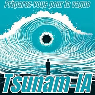 Couverture de Tsunam-IA: surfez sur la vague du changement apporté par l'intelligence artificielle