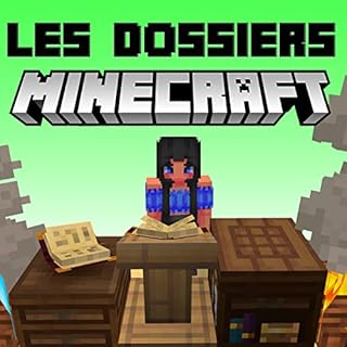 Couverture de LES DOSSIERS MINECRAFT