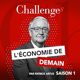 Couverture de L’économie de demain est l’affaire de tous, avec Patrick Artus