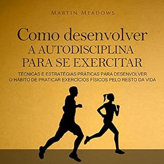 Couverture de Como desenvolver a autodisciplina para se exercitar