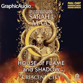 House of Flame and Shadow (Part 1 of 2) (Dramatized Adaptation) cover art