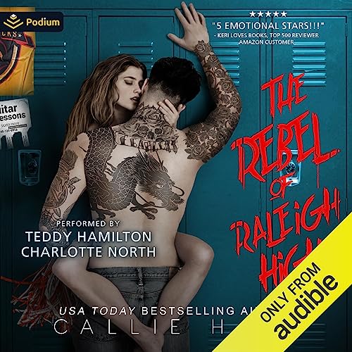 The Rebel of Raleigh High Audiobook By Callie Hart cover art