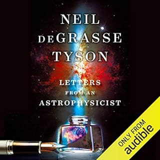 Letters from an Astrophysicist Audiobook By Neil deGrasse Tyson cover art