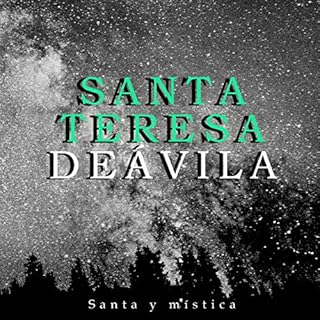 Couverture de Santa Teresa de Ávila: Santa y mística [St. Teresa of Avila: Holy and Mystical]