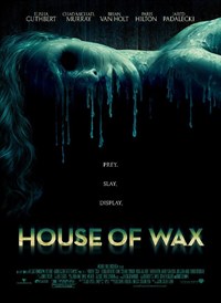 House of Wax (2005)