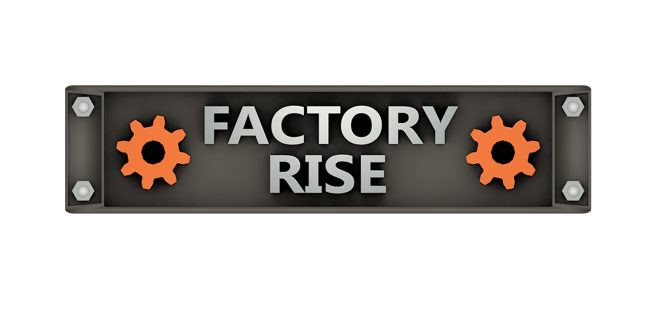 Factory-Rise