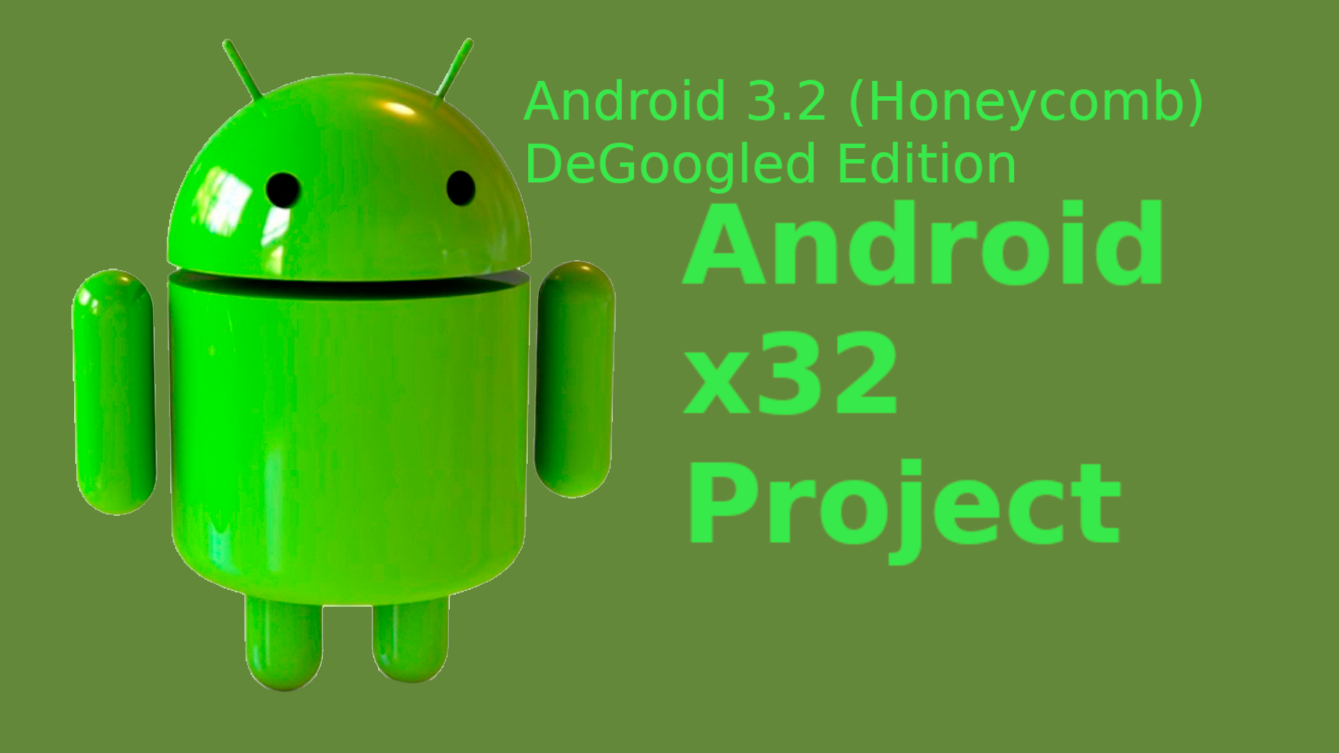 Android-x32_Android3.2_DeGoogled_Edition