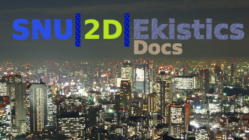 SNU_2D_Ekistics_Docs