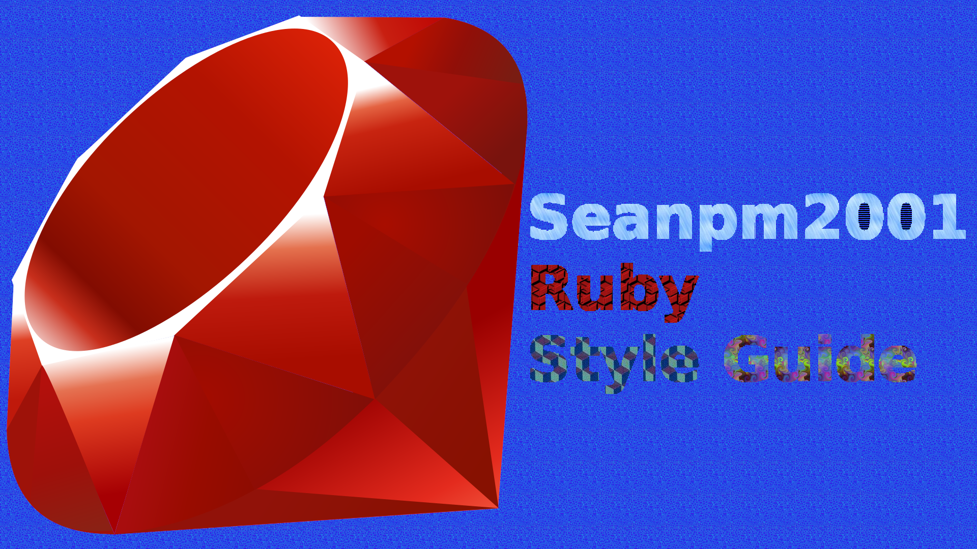 Seanpm2001_Ruby_Style-Guide