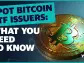 Spot bitcoin ETF issuers: What you need to know