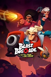 Blast Brigade vs. the Evil Legion of Dr. Cread