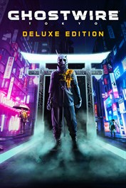 Ghostwire: Tokyo Deluxe Edition