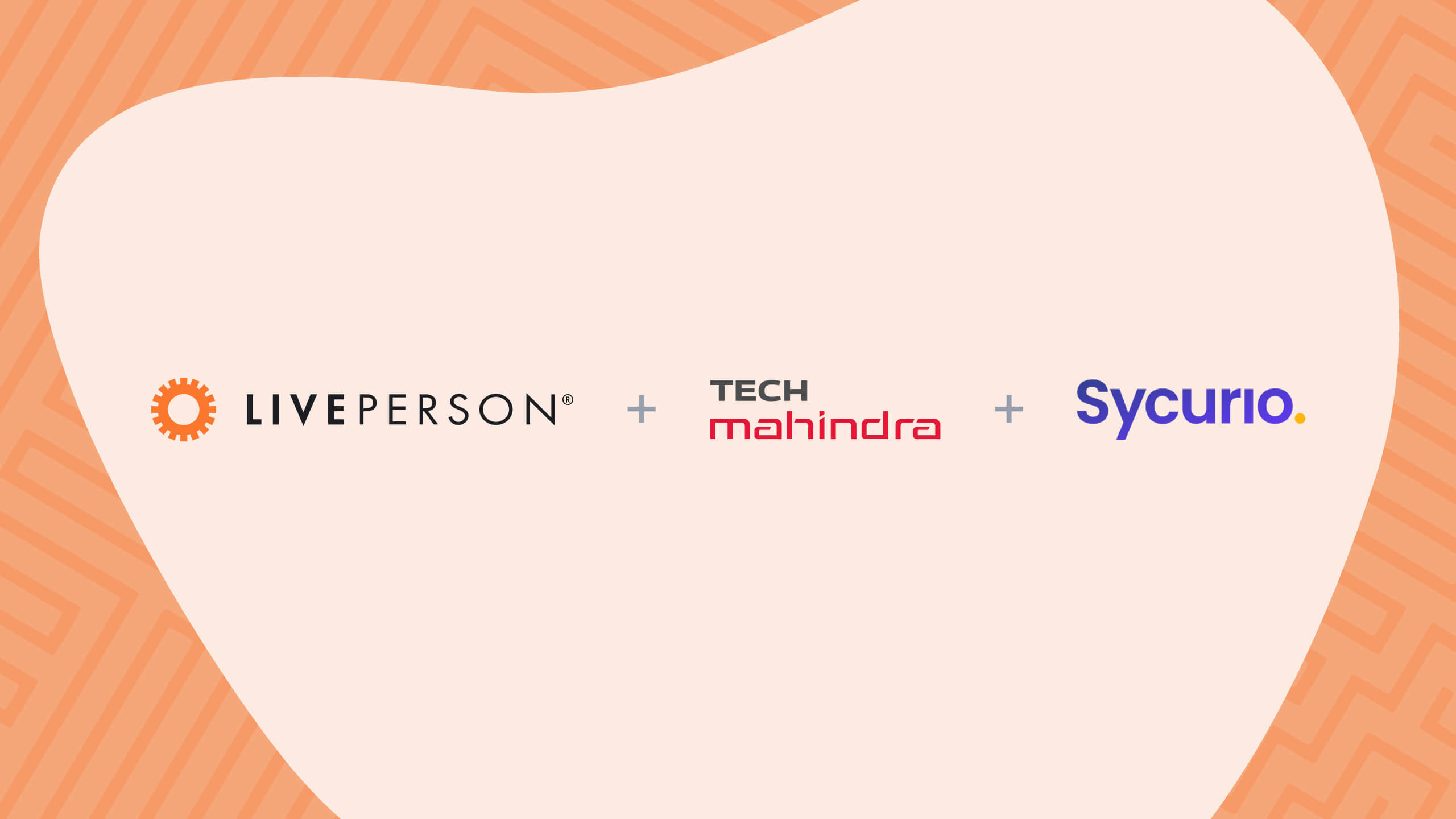 LivePerson, Tech Mahindra, and Sycurio logos, representing the secure, seamless customer experience these partnerships make possible