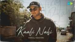 Watch The Latest Hindi Song Kaafi Nahi Sung By Viraj Bahri