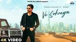 Check Out The Latest Hindi Song Ve Sohneya Sung By Taran Kapoor