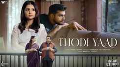 Enjoy The Latest Hindi Music Video For Thodi Yaad Sung By Vishal Mishra