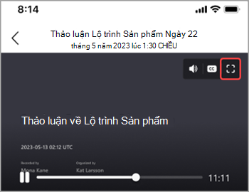 Gõ nhẹ vào biểu tượng toàn màn hình để hiển thị bản ghi cuộc họp trên toàn màn hình của bạn.