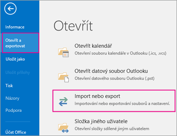 Zvolte Otevřít a exportovat a potom zvolte Import nebo export.