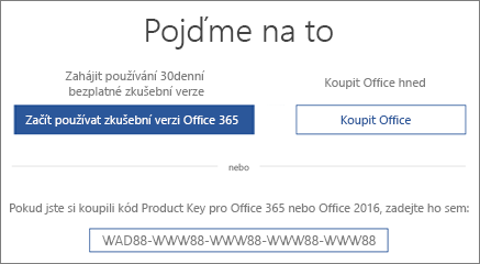 Zobrazí obrazovku Pojďme na to, která znamená, že na tomto zařízení je zkušební verze Office 365.