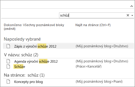Pomocí pole Hledat můžete vyhledávat poznámky kdekoli ve OneNotu.