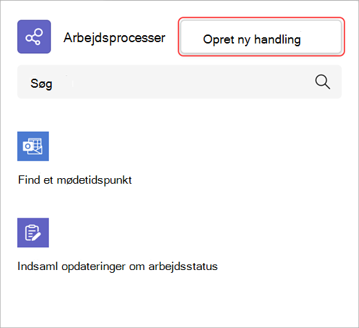 Skærmbillede, der viser, hvordan du opretter en ny arbejdsproceshandling