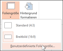 Wählen Sie auf der Registerkarte "Entwurf" des Menübands den Befehl "Foliengröße" und dann "Benutzerdefinierte Foliengröße" aus.