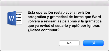 Haga clic en Sí para que Word revise la ortografía y la gramática que anteriormente le indicó que pasara por alto.