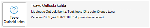 Valige dialoogiboks „Teave Outlooki kohta“.