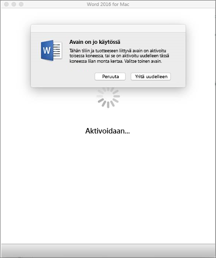 Avain on jo käytössä -viesti Office 2016 for Macin aktivoinnin yhteydessä