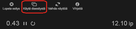 Poista käytöstä esittäjänäkymä esityksen aikana valitsemalla Käytä diaesitystä -asetus esittäjänäkymäikkunan yläreunassa.